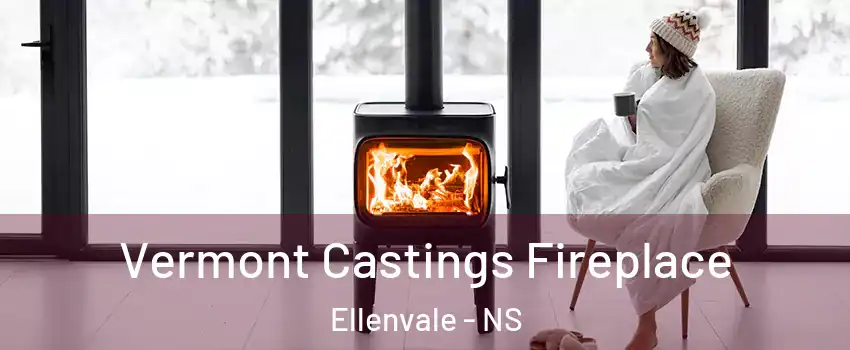  Vermont Castings Fireplace Ellenvale - NS