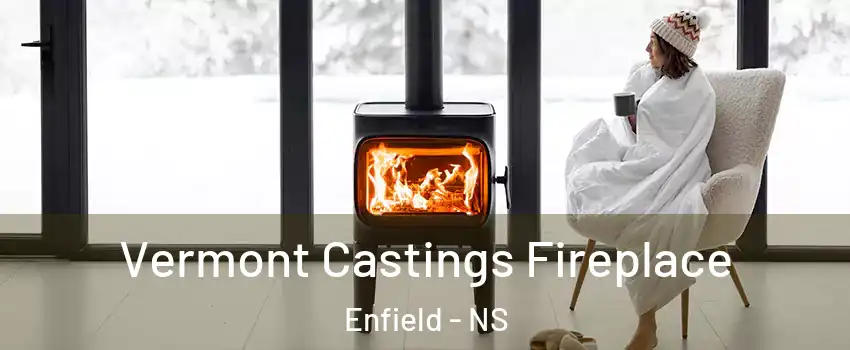  Vermont Castings Fireplace Enfield - NS