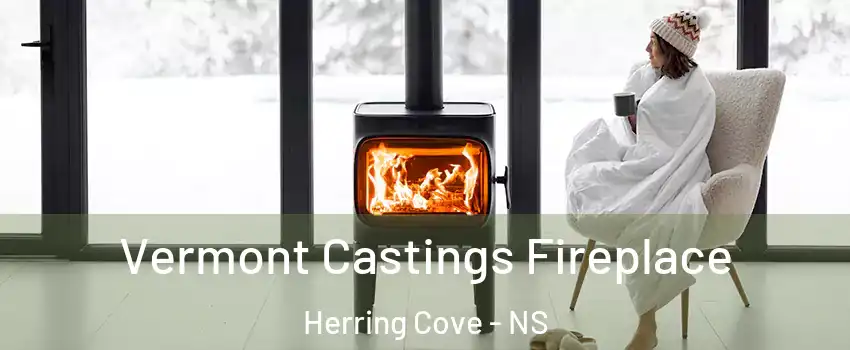  Vermont Castings Fireplace Herring Cove - NS