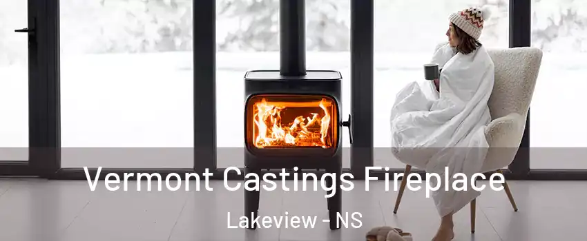  Vermont Castings Fireplace Lakeview - NS