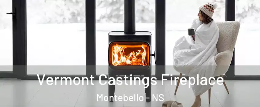 Vermont Castings Fireplace Montebello - NS