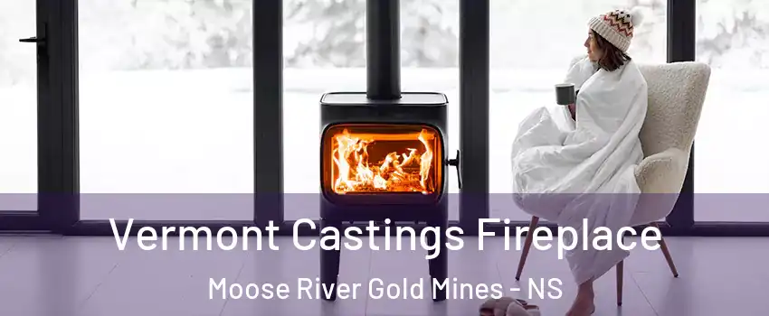  Vermont Castings Fireplace Moose River Gold Mines - NS