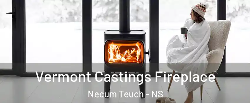  Vermont Castings Fireplace Necum Teuch - NS