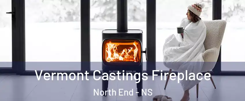  Vermont Castings Fireplace North End - NS