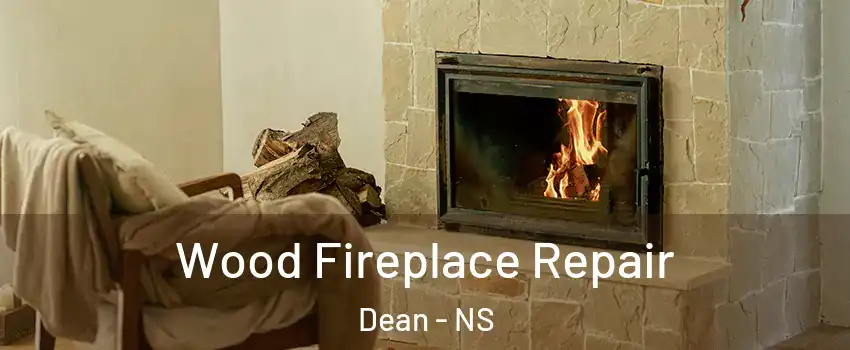  Wood Fireplace Repair Dean - NS