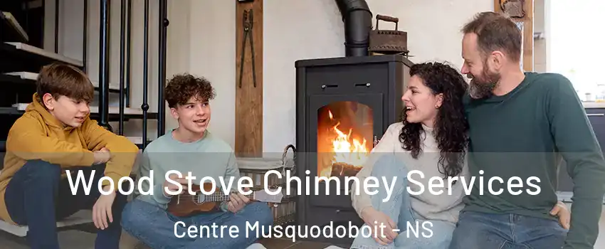  Wood Stove Chimney Services Centre Musquodoboit - NS