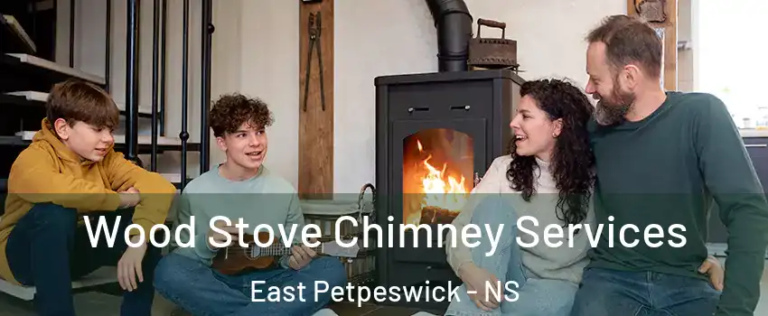  Wood Stove Chimney Services East Petpeswick - NS