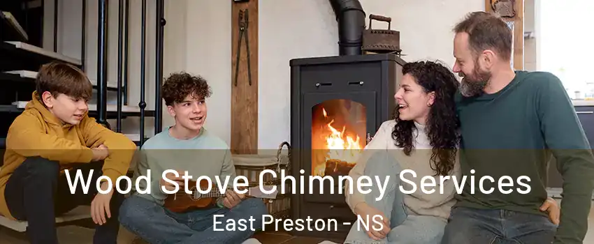 Wood Stove Chimney Services East Preston - NS