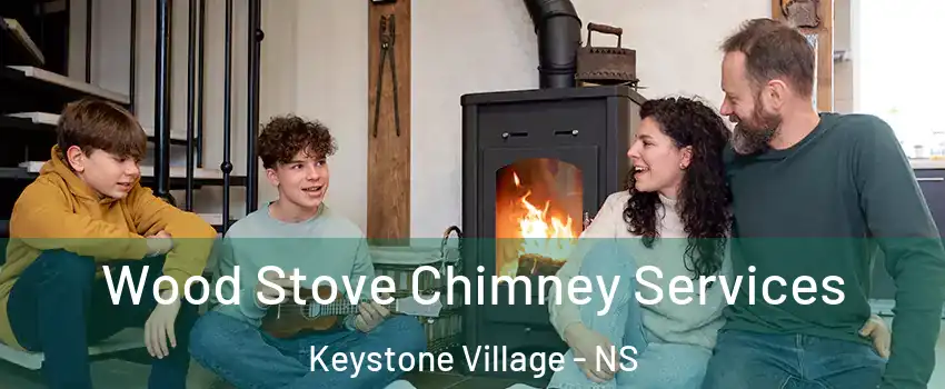  Wood Stove Chimney Services Keystone Village - NS