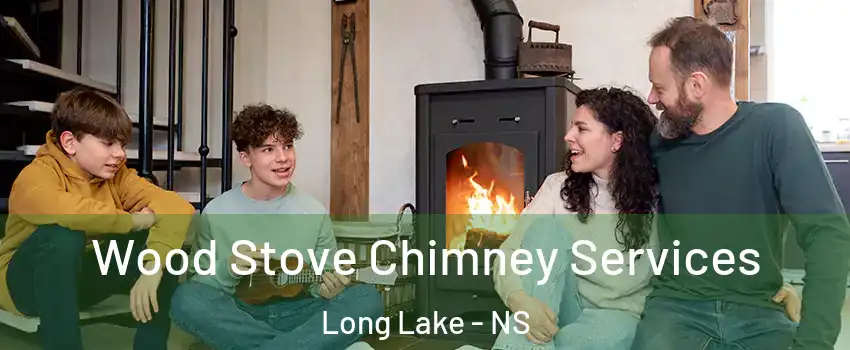  Wood Stove Chimney Services Long Lake - NS