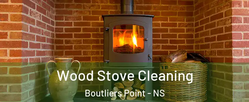  Wood Stove Cleaning Boutliers Point - NS