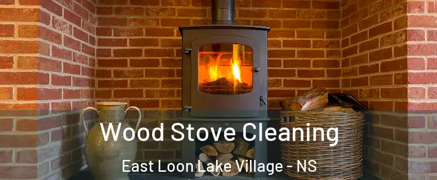  Wood Stove Cleaning East Loon Lake Village - NS