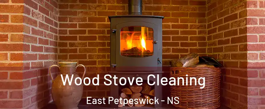  Wood Stove Cleaning East Petpeswick - NS