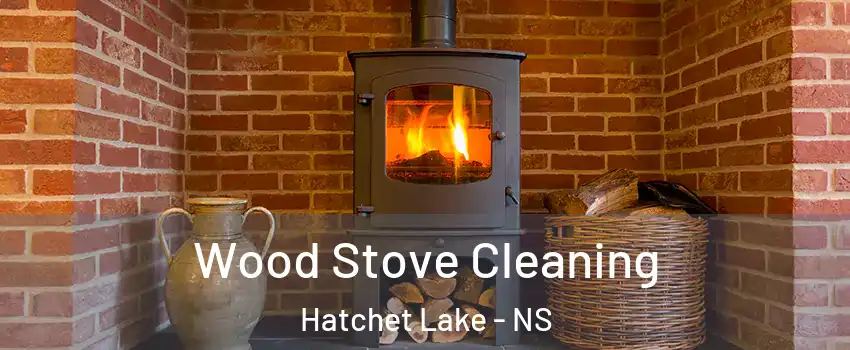  Wood Stove Cleaning Hatchet Lake - NS