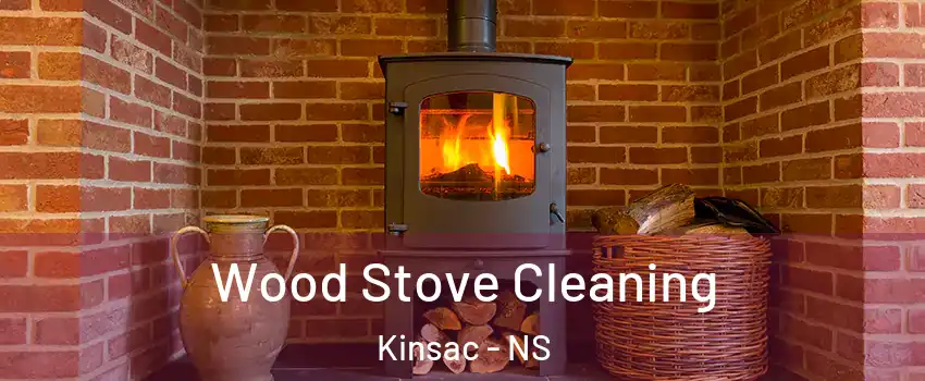  Wood Stove Cleaning Kinsac - NS
