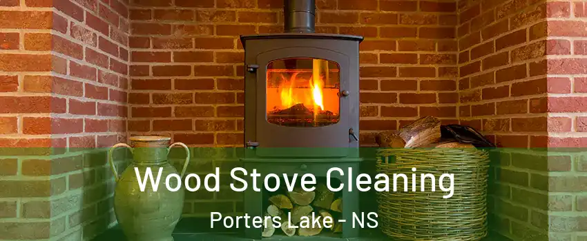  Wood Stove Cleaning Porters Lake - NS