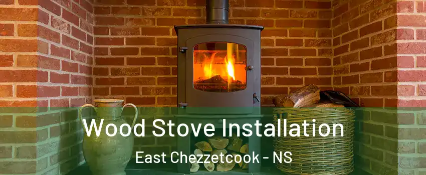  Wood Stove Installation East Chezzetcook - NS
