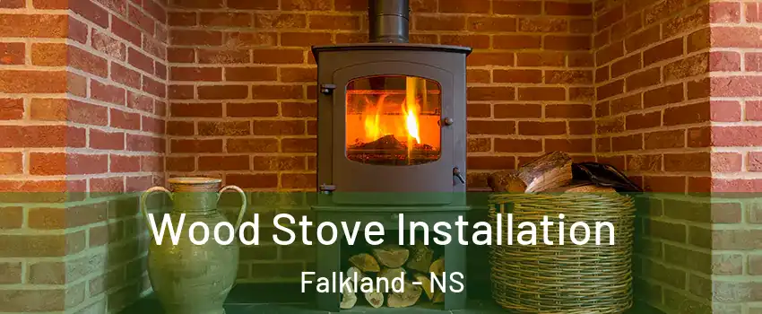  Wood Stove Installation Falkland - NS