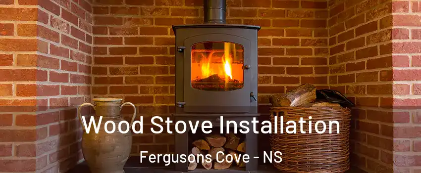  Wood Stove Installation Fergusons Cove - NS