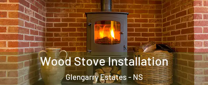  Wood Stove Installation Glengarry Estates - NS