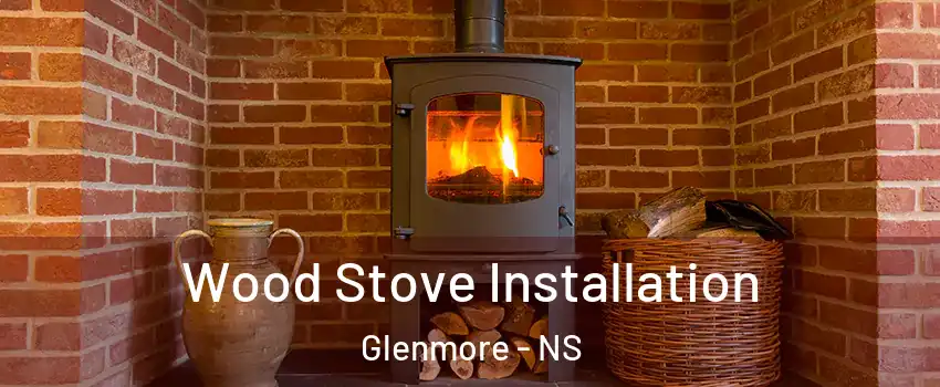  Wood Stove Installation Glenmore - NS