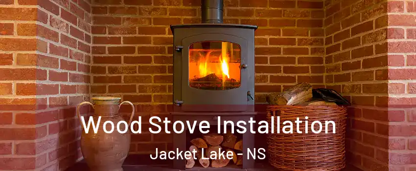  Wood Stove Installation Jacket Lake - NS