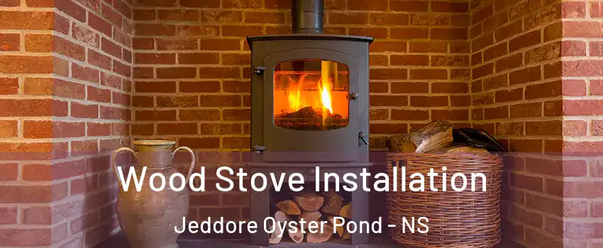  Wood Stove Installation Jeddore Oyster Pond - NS