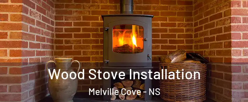  Wood Stove Installation Melville Cove - NS