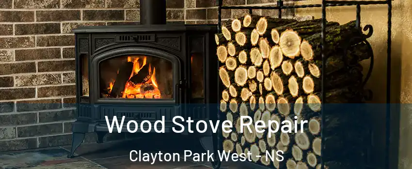  Wood Stove Repair Clayton Park West - NS