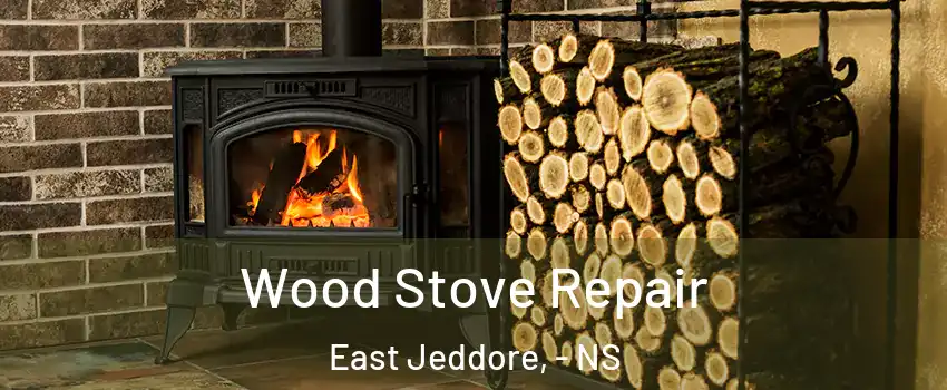  Wood Stove Repair East Jeddore, - NS