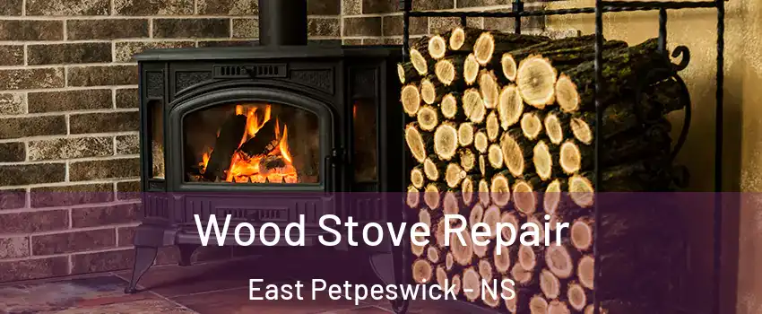  Wood Stove Repair East Petpeswick - NS