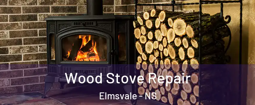 Wood Stove Repair Elmsvale - NS