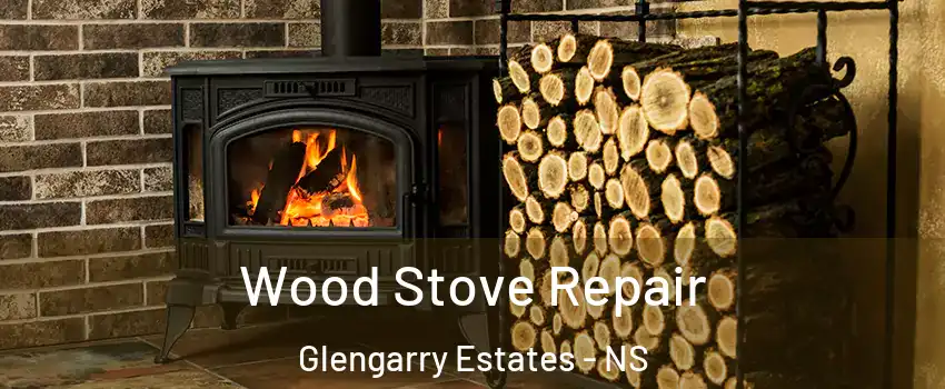  Wood Stove Repair Glengarry Estates - NS