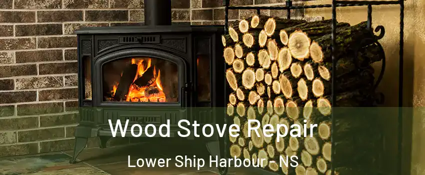  Wood Stove Repair Lower Ship Harbour - NS