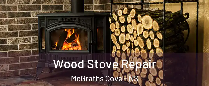  Wood Stove Repair McGraths Cove - NS